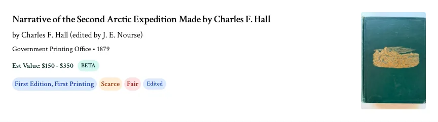 A FirstFolio assessment of an 1879 first edition of Hall's Narrative of the Second Arctic Expedition, in Fair condition with an estimate of $150 to $350: old enough and scarce enough that conservation is worth a conversation, and tape is not.
